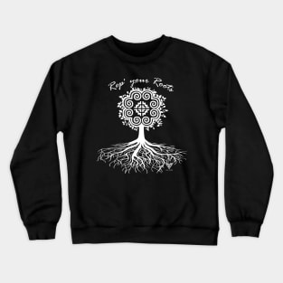 Rep Your Roots (Dark Colored Tee) Crewneck Sweatshirt